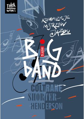 Plakat - Big Band Śląski Gra Kompozycje Mistrzów Jazzu - Trzej Tenorzy