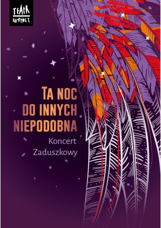 KONCERT ZADUSZKOWY - TA NOC DO INNYCH NIEPODOBNA