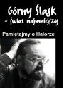 Plakat - Pamiętajmy o Halorze - z cyklu Górny Śląsk